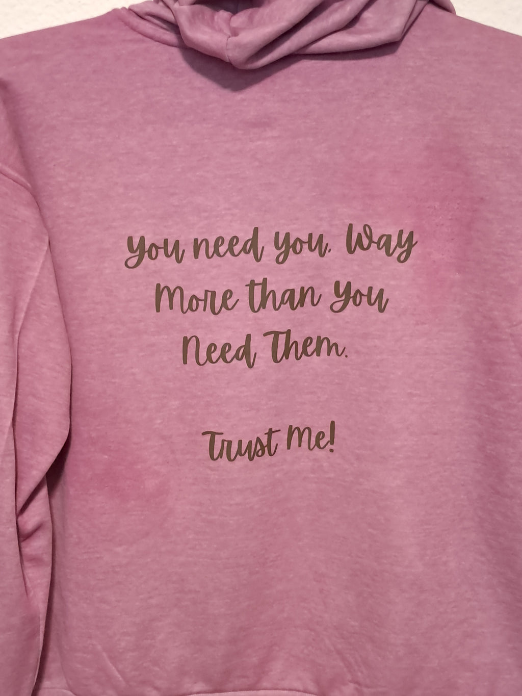 You Need You More