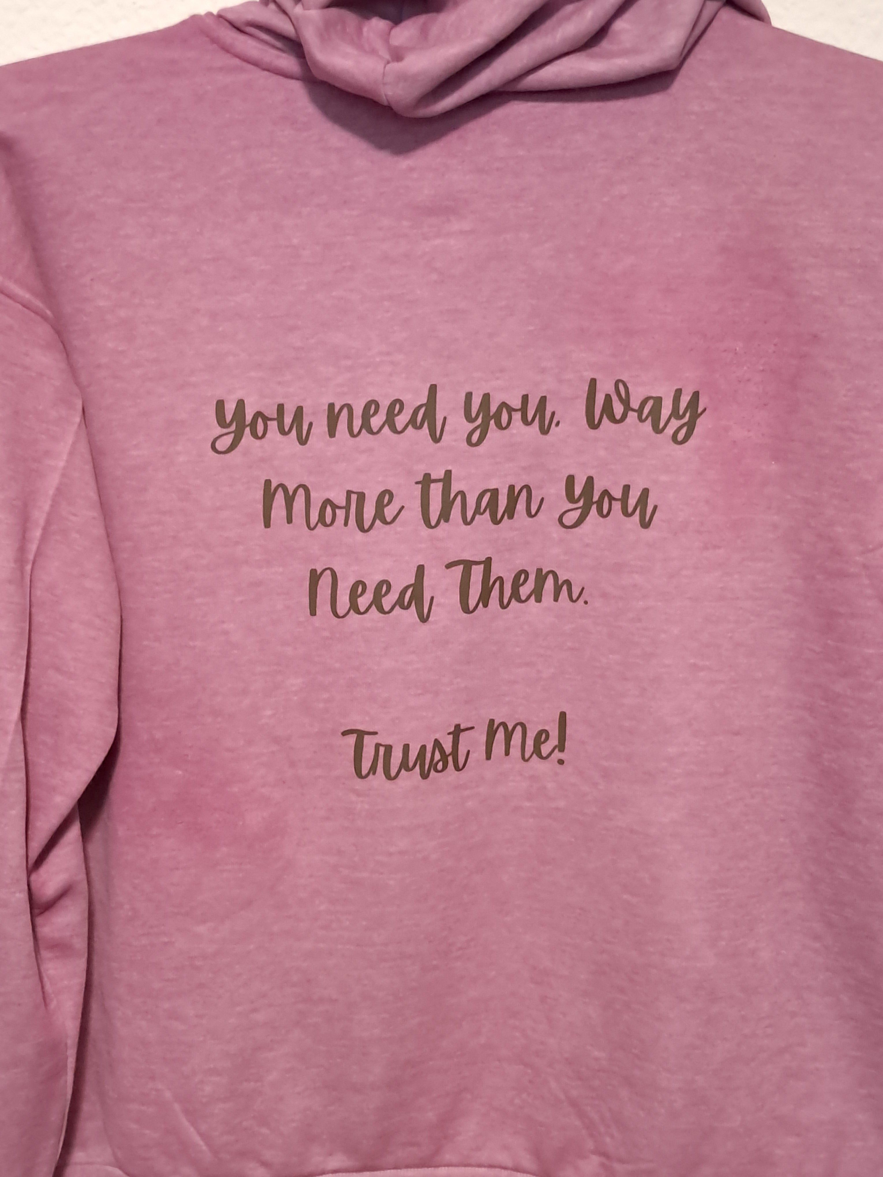 You Need You More